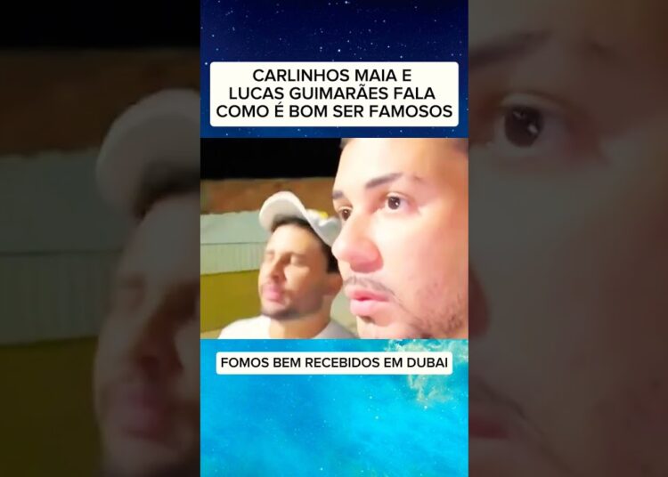 CARLINHOS MAIA E    LUCAS GUIMARÃES FALA COMO É BOM SER FAMOSOS #fofocas #noticias