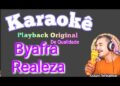 Karaokê Byafra Realeza