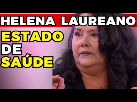 HELENA LAUREANO: ESTADO de SAÚDE! | Fama Show