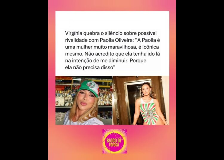 #virginia quebra o silêncio sobre possível rivalidade com #paollaoliveira . #fofocas #fofoca