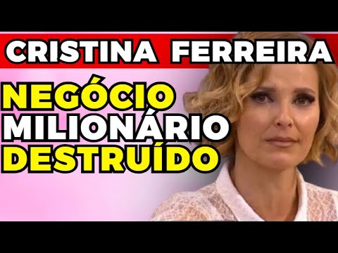 CRISTINA FERREIRA: NEGÓCIO DESTRUÍDO! | Fama Show