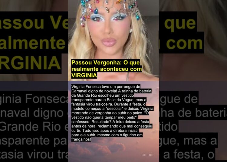 Passou Vergonha: O que realmente aconteceu com VIRGINIA #virginia #virginiafonseca