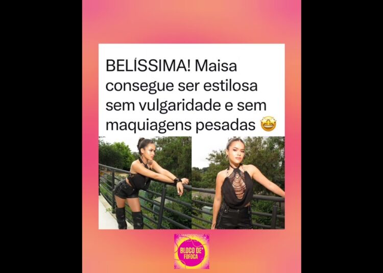 a #maisa é muito linda😍❤️#fofoca #fofocas #maisasilva
