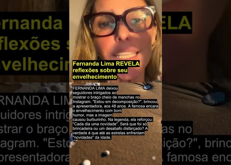Fernanda Lima REVELA reflexões sobre seu envelhecimento #fernandalima