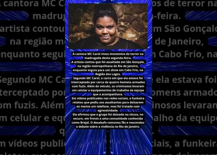 MC CAROL É ASSALTADA POR HOMENS ARMADOS COM FUZIS NO RJ