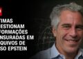 Caso Epstein: Vítimas questionam informações censuradas em arquivos | HORA H