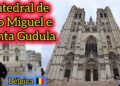 Catedral de São Miguel e Santa Gudula 🕍 Catedral da realeza belga 🇧🇪 Bélgica