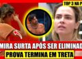 🔴SAMIRA ENLOUQUECE APÓS ELIMINAÇÃO, ANA PAULA SURTA E CONFRONTA COWBOY NA PROVA DO LIDER, BBB 26