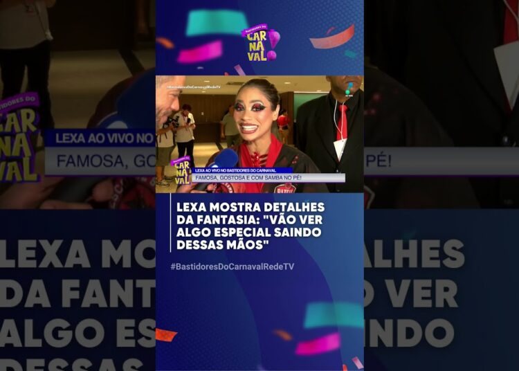 Lexa mostra detalhes da fantasia: “Vão ver algo especial saindo dessas mãos”