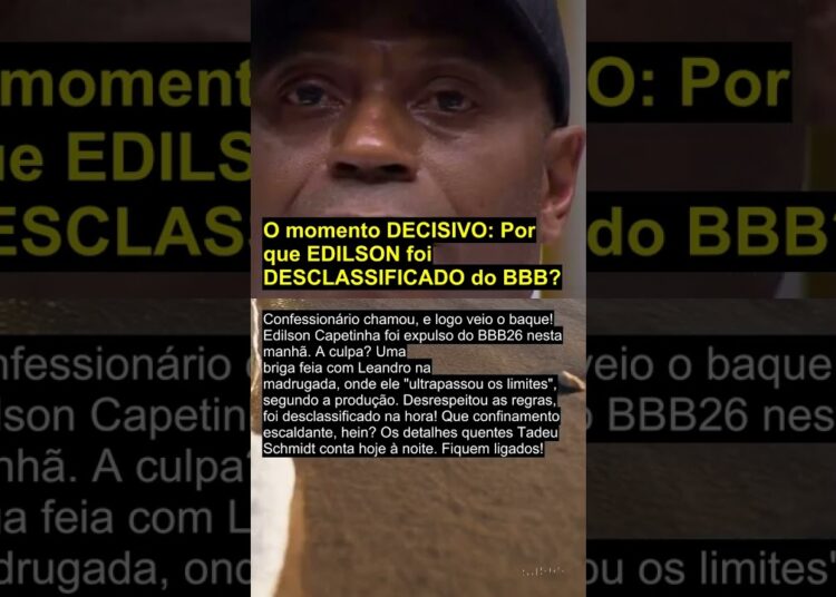 O momento DECISIVO: Por que EDILSON foi DESCLASSIFICADO do BBB?