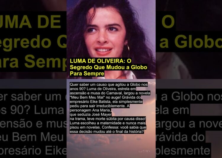 LUMA DE OLIVEIRA: O Segredo Que Mudou a Globo Para Sempre