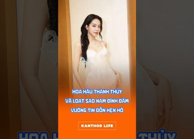 HOA HẬU THANH THỦY VÀ LOẠT SAO NAM ĐÌNH ĐÁM VƯỚNG TIN ĐỒN HẸN HÒ #showbizviet #hoahau #saoviet