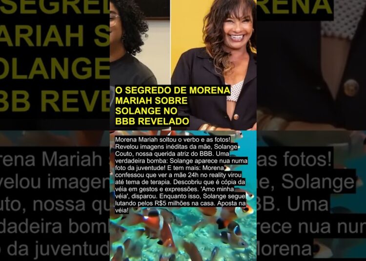 O SEGREDO DE MORENA MARIAH SOBRE SOLANGE NO BBB REVELADO