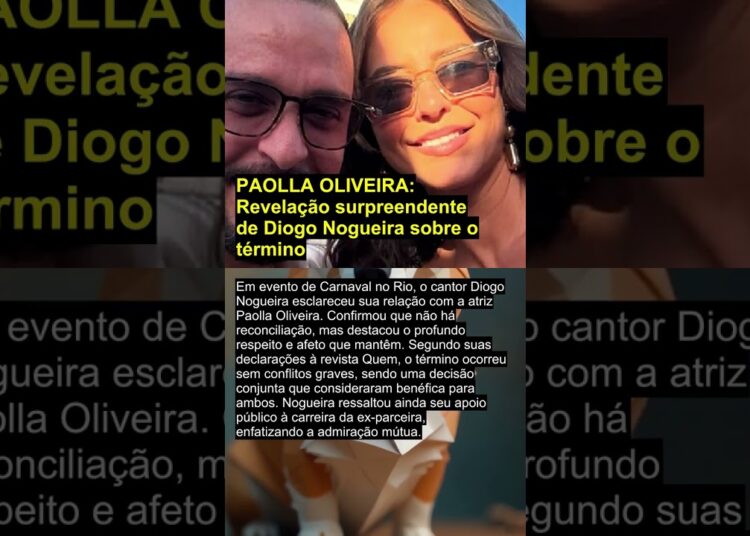 PAOLLA OLIVEIRA: Revelação surpreendente de Diogo Nogueira sobre o término #diogonogueira