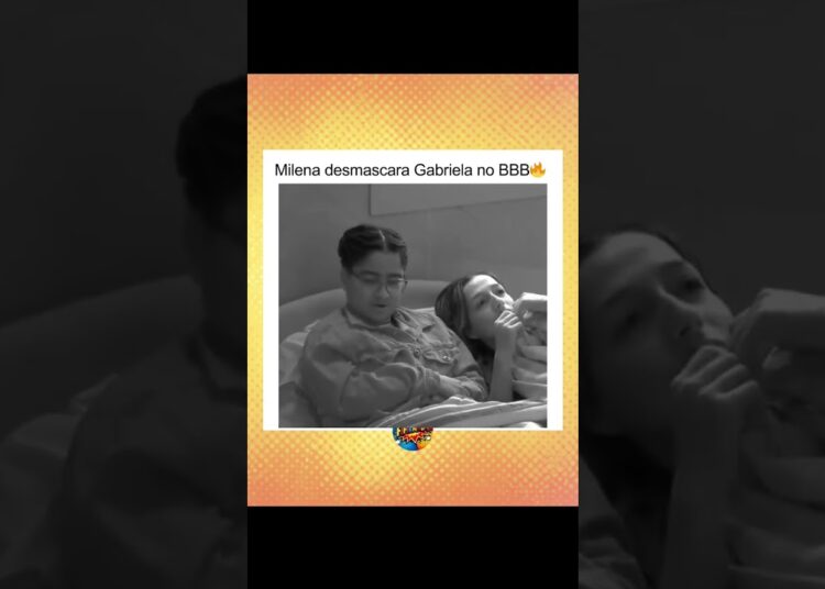 Milena desmascara Gabriela no #bbb #fofoca #fofocas