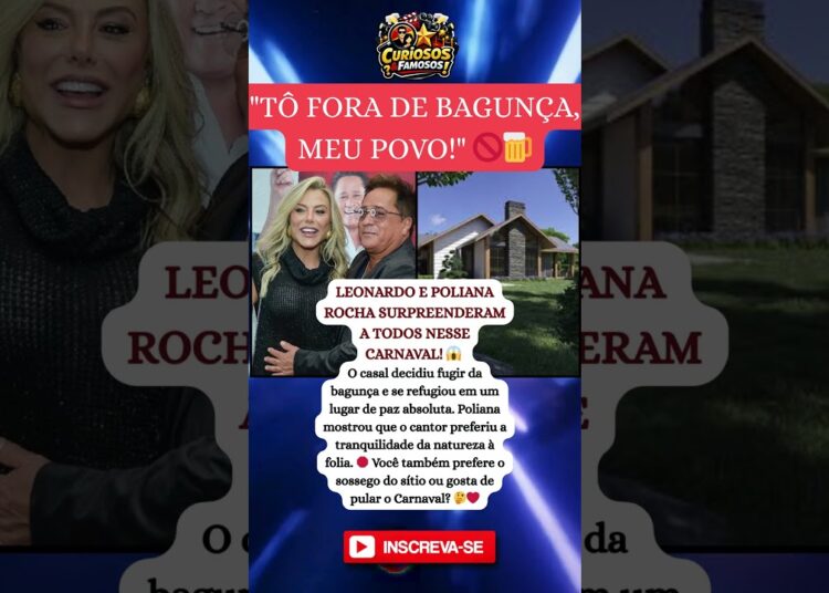 🚨 A DECISÃO CHOCANTE DE LEONARDO e POLIANA 😱 #fofoca #noticia