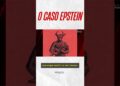 Os arquivos de Jeffrey Epstein