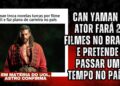 Can Yaman: Em matéria pro Brasil, ele diz que fará 2 filmes no país e pretende ficar aqui um tempo