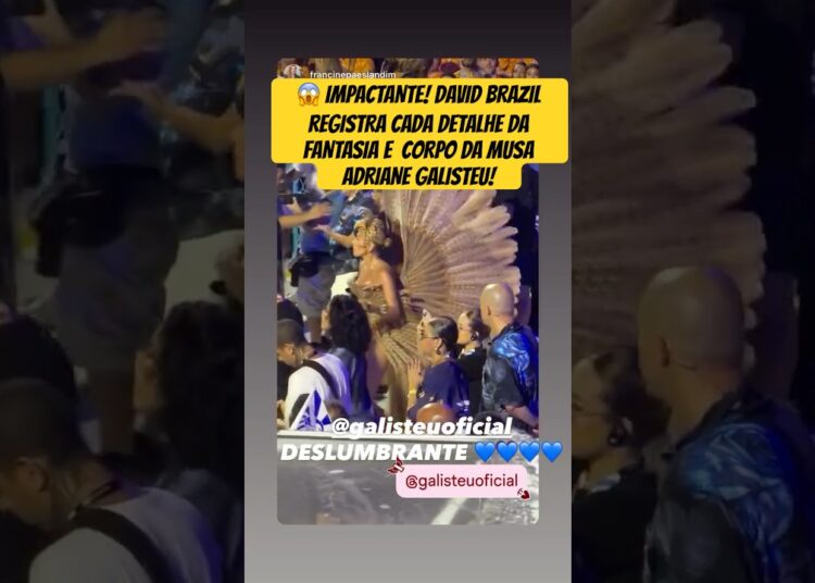 IMPACTANTE! DAVID BRAZIL REGISTRA CADA DETALHE DA FANTASIA E  CORPO DA MUSA ADRIANE GALISTEU!