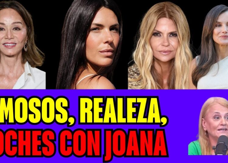 ♥️Famosos, Realeza | Noches con Joana