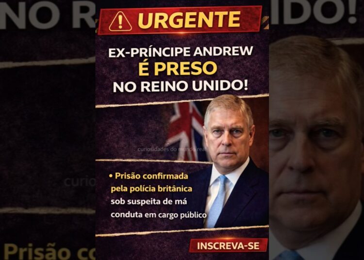 🚨 BOMBA NA REALEZA! Ex-príncipe Andrew é preso no Reino Unido #shorts