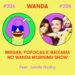 #306 – Brigas, fofocas e baixaria no Wanda Morning Show (feat. Jamile Godoy)