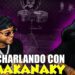 NEUTRO YT CHARLANDO CON MAKANAKY LA REALEZA | CLIPS TV