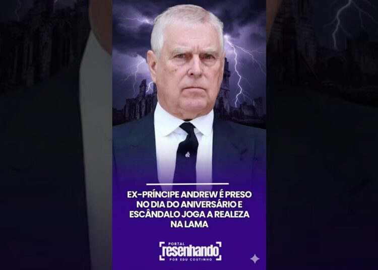 ANDREW PRESO NO ANIVERSÁRIO E O ESCÂNDALO QUE COLOCOU A REALEZA NA LAMA