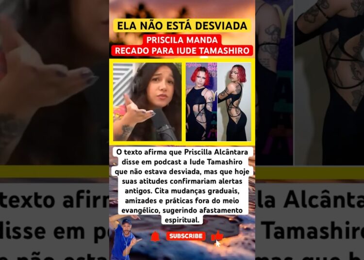 PRISCILA MANDA RECADO PRA IUDE TAMASHIRO #feedshorts #ultimasnoticia #fofoca #gospel