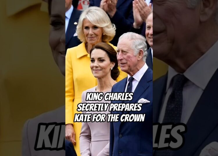 King Charles Secretly Prepares Kate for the Crown #royal #catherine #kingcharles #camilla #anne