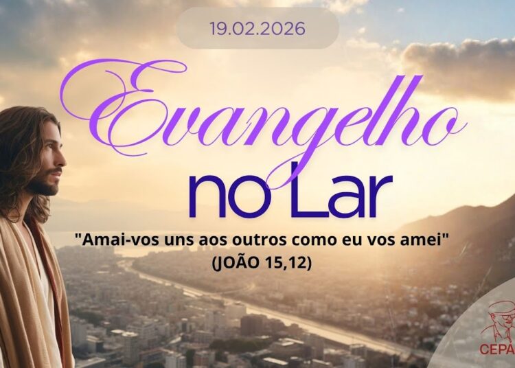 Evangelho no Lar | Uma realeza terrena | 19.02.2026