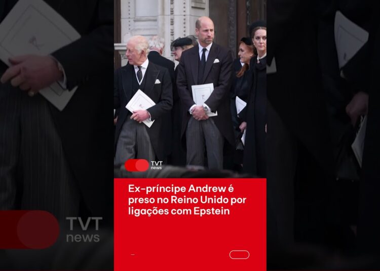 Ex-príncipe Andrew é preso no Reino Unido por ligações com Epstein