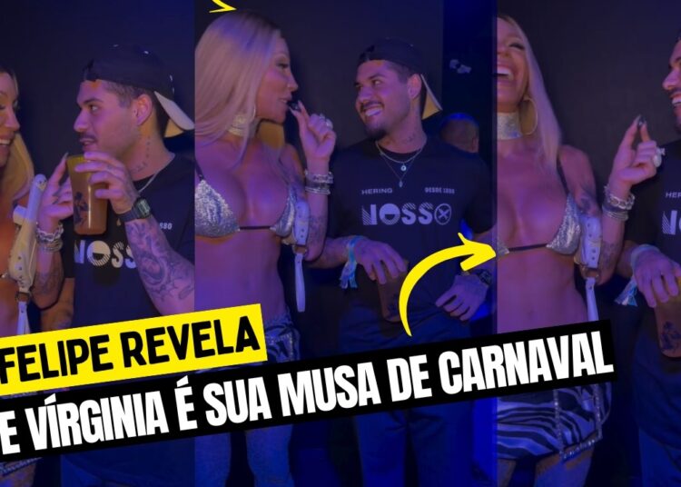 Zé Felipe surpreende ao revelar que Virginia Fonseca é sua musa do Carnaval
