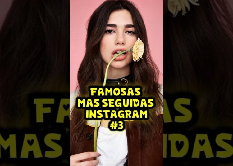 FAMOSAS MAS SEGUIDAS INSTAGRAM #3 #feedshorts #shortsviral #shorts #feeds #viral #reels #fyp #famosa