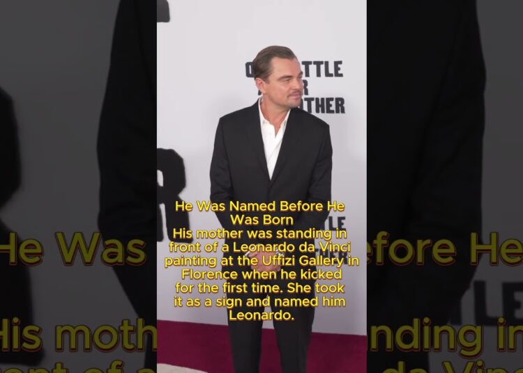 How Leonard Dicaprio Got His Unique Name