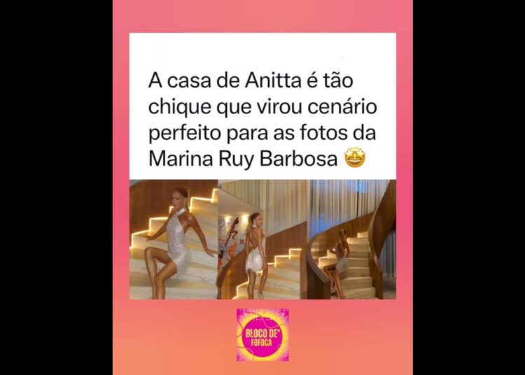 as fotos ficaram perfeitas 😍. #marinaruybarbosa #anitta #fofocas #fofoca