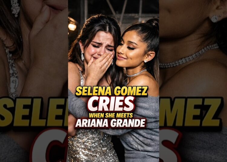 Selena Gomez Cries When She Meets Ariana Grande