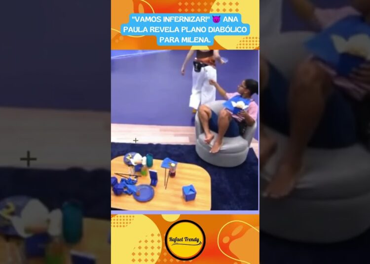 “VAMOS INFERNIZAR!” 😈 Ana Paula revela plano diabólico para Milena.