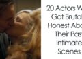 20 atores que foram brutalmente honestos sobre suas cenas íntimas anteriores