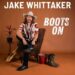 Auckland.Scoop » Put Your 'Boots On', Jake Whittaker lança nova música