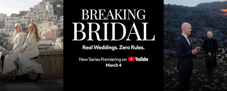 "David's Bridal entra na arena do entretenimento com o lançamento da série original, BREAKING BRIDAL - Real Weddings" . Regras Zero.