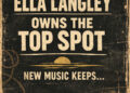 Ella Langley é dona do primeiro lugar, novas músicas continuam chegando