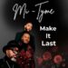 Mi-Tyme lança novo single “Make It Last”