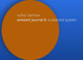 Volker Lankow apresenta novo álbum, Sustained System