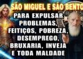 ⭐ ORAÇÃO PODEROSA CONTRA MAGIA, PRAGA, INVEJA, MALDIÇÕES E FOFOCAS – SÃO BENTO E SÃO MIGUEL