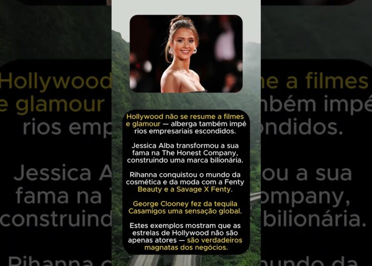 Impérios empresariais escondidos de estrelas de Hollywood | De Jessica Alba a Rihanna #celebrity