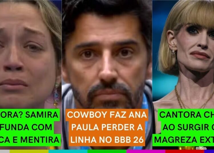 TRAIDORA? Samira SE AFUNDA com FOFOCAS e MENTIRAS | Cowboy faz Ana Paula SURTAR | Cantora CHOCA