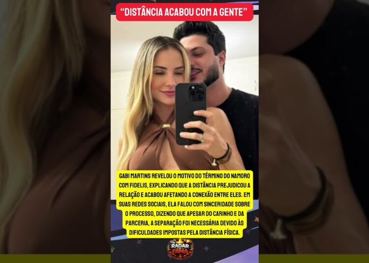 GABI MARTINS CONFESSA: DISTÂNCIA PREJUDICOU O RELACIONAMENTO 💭”
