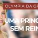 PRINCESA MARIA OLYMPIA DA GRÉCIA:  A NOVA REALEZA QUE NÃO PRECISA DE COROA