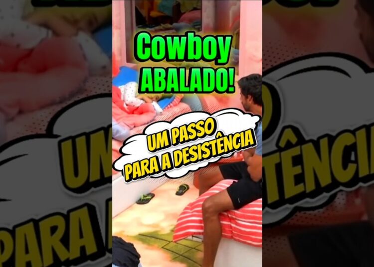 COWBOY COGITA DESISTIR DO BBB 26 E PREOCUPA ALIADOS NA CASA